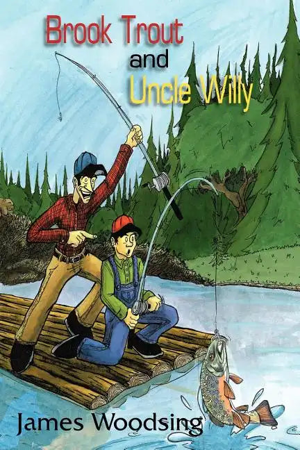 Brook Trout and Uncle Willy - Paperback