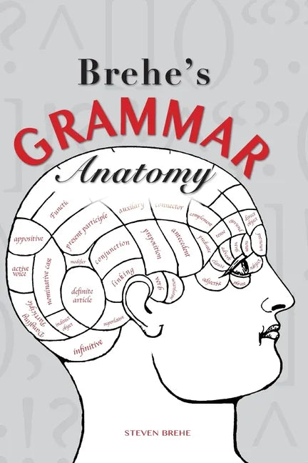 Brehe's Grammar Anatomy - Paperback