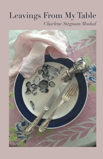 Leavings From My Table - Paperback