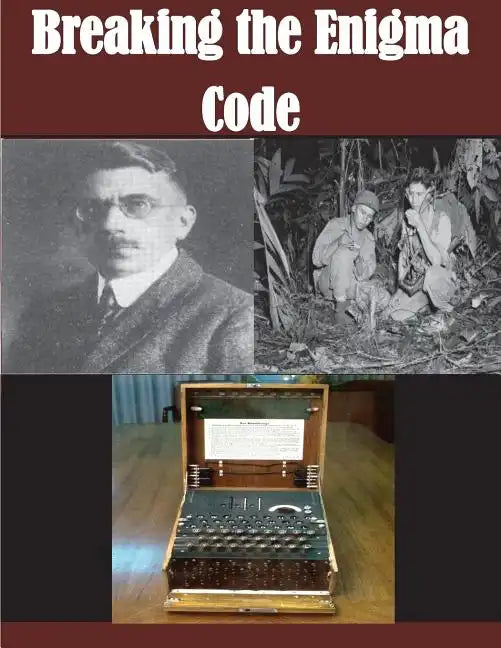 Breaking the Enigma Code - Paperback