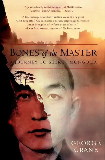 Bones of the Master: A Journey to Secret Mongolia - Paperback