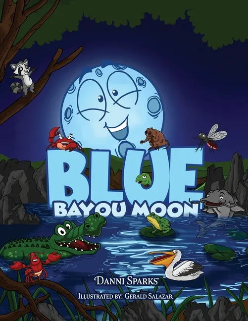 Blue Bayou Moon - Paperback