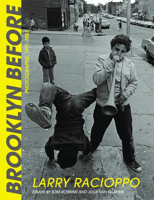Brooklyn Before: Photographs, 1971-1983 - Hardcover