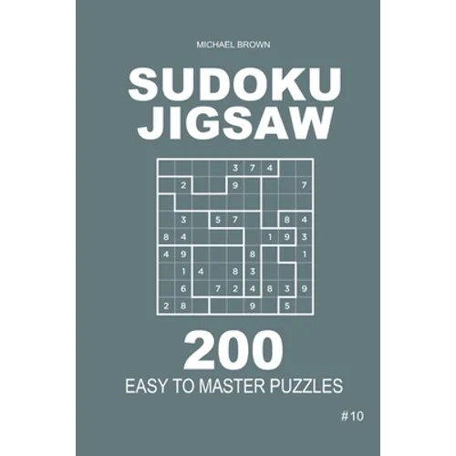 Sudoku Jigsaw - 200 Easy to Master Puzzles 9x9 (Volume 10) - Paperback