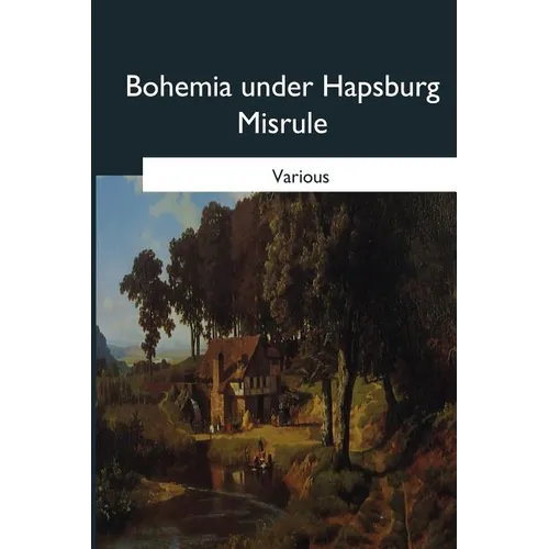 Bohemia under Hapsburg Misrule - Paperback