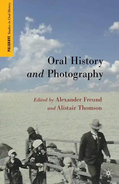 Oral History and Photography - Paperback