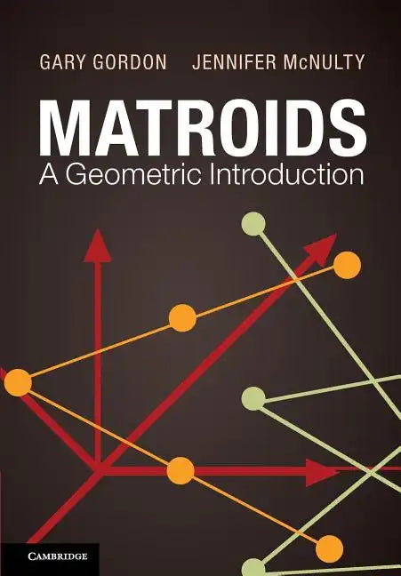 Matroids: A Geometric Introduction - Paperback