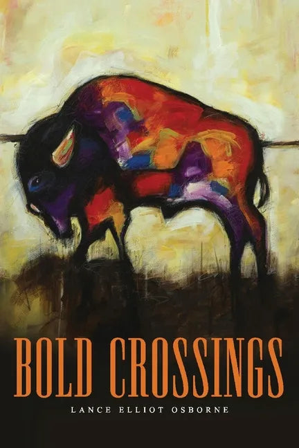 Bold Crossings - Paperback