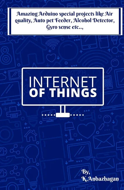 Amazing Arduino special projects like Air quality, Auto pet Feeder, Alcohol Detector, Gyro sense etc.., - Paperback