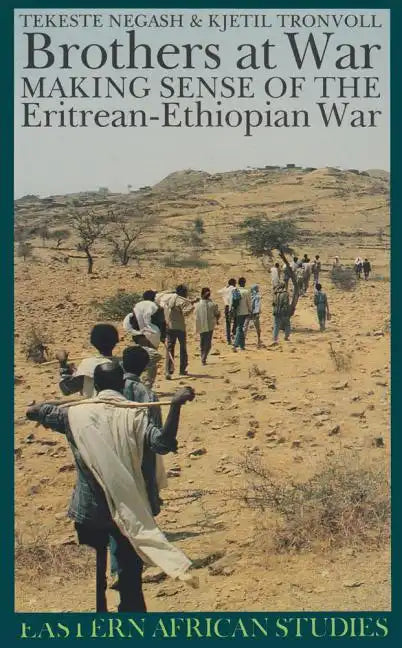Brothers at War: Making Sense of the Eritrean-Ethiopian War - Paperback