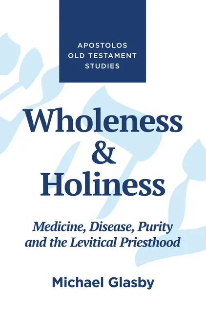 Wholeness and Holiness - Paperback