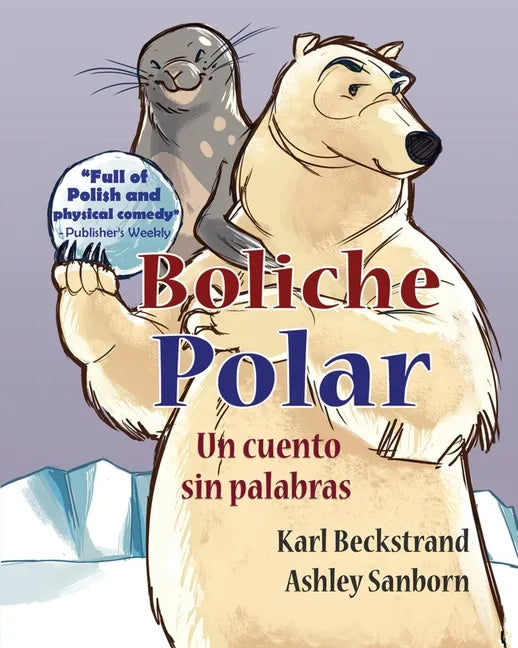 Boliche polar: Un cuento sin palabras - Paperback