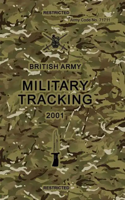 British Army Military Tracking: Army Code No. 71711 - Paperback