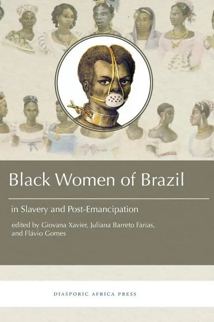 Black Women in Brazil in Slavery and Post-Emancipation - Paperback