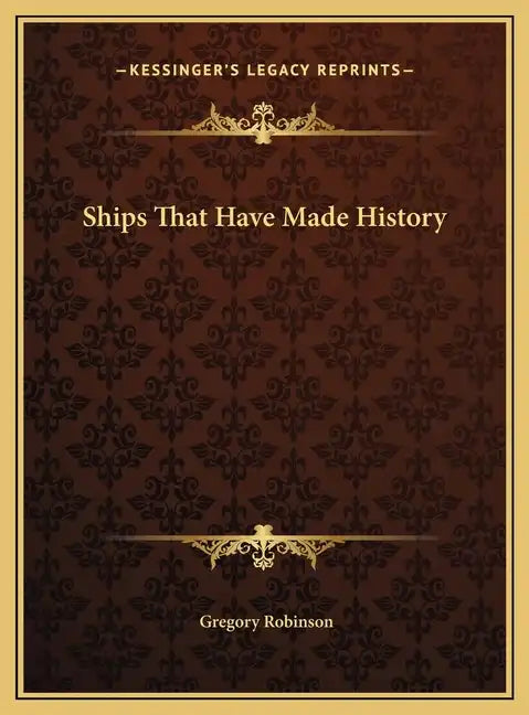Ships That Have Made History - Hardcover