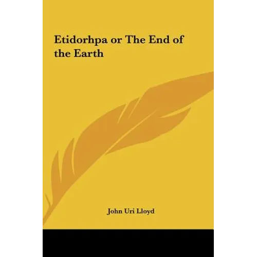 Etidorhpa or the End of the Earth - Hardcover