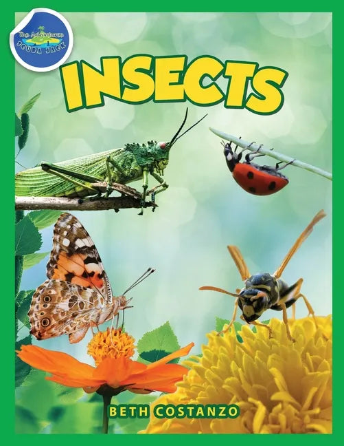 Bugs in My Backyard for Kids: Storybook, Insect Facts, and Activities (Let's Learn About Bugs and Animals) - Paperback