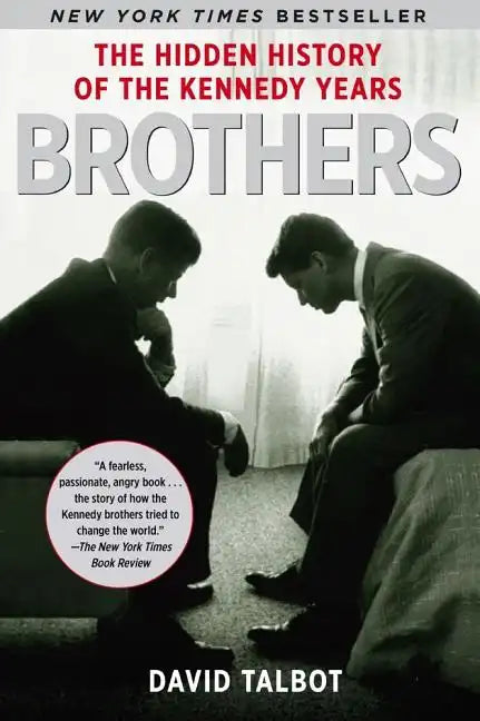 Brothers: The Hidden History of the Kennedy Years - Paperback