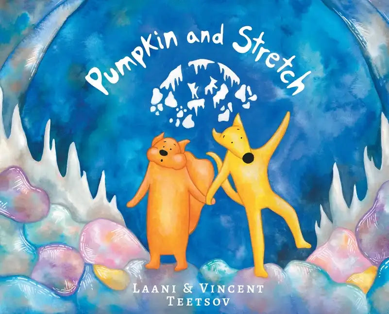 Pumpkin and Stretch - Hardcover