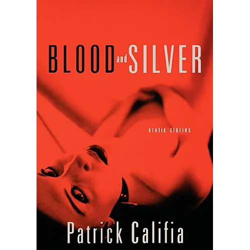 Blood and Silver: Erotic Stories - Paperback