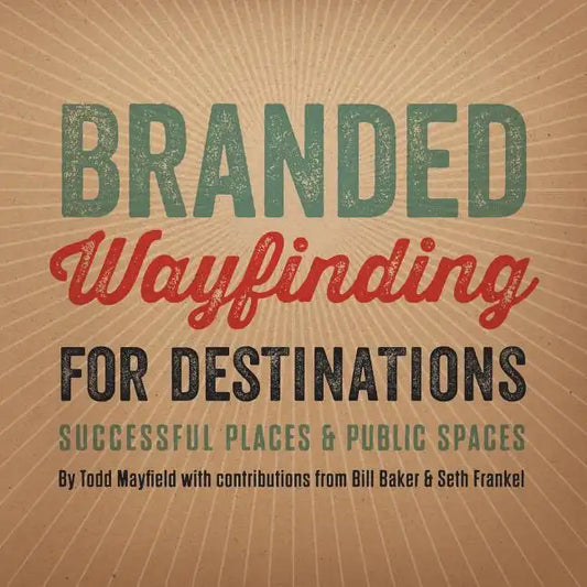 Branded Wayfinding for Destinations - Paperback