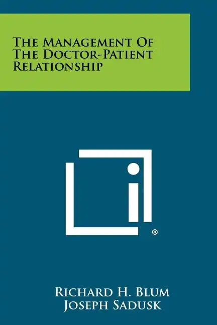 The Management Of The Doctor-Patient Relationship - Paperback