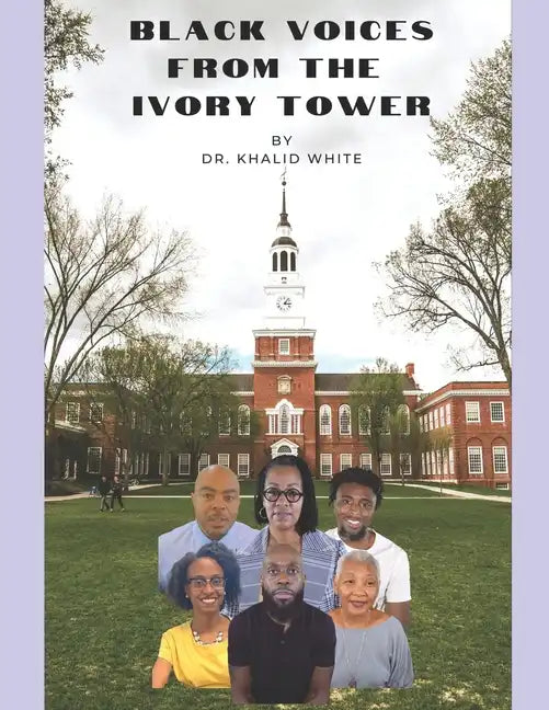Black Voices From the Ivory Tower - Paperback
