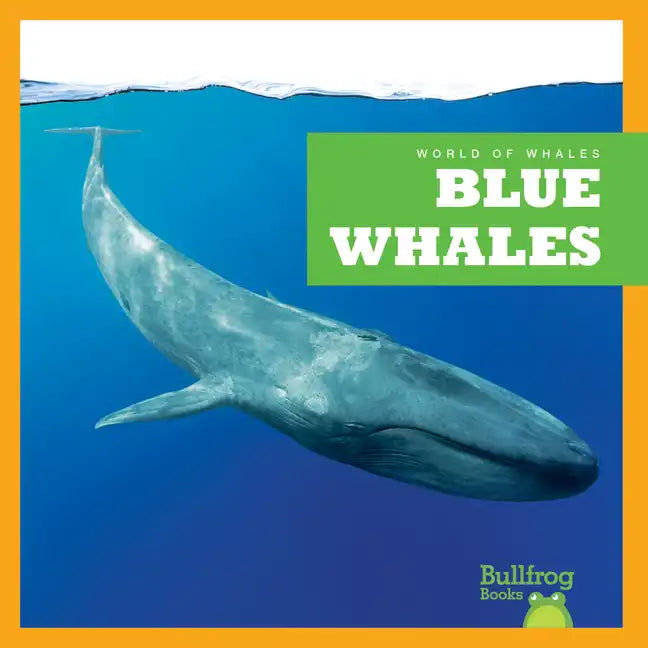 Blue Whales - Library Binding