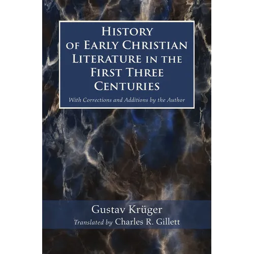 History of Early Christian Literature in the First Three Centuries - Paperback