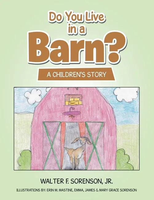 Do You Live in a Barn?: A Children's Story - Paperback
