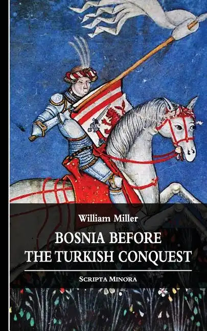 Bosnia before the Turkish Conquest - Paperback