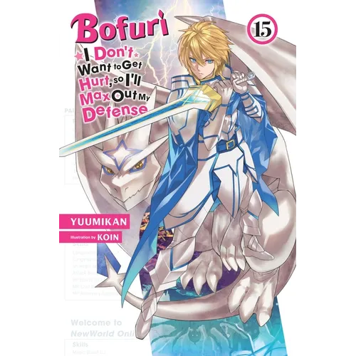 Bofuri: I Don't Want to Get Hurt, So I'll Max Out My Defense., Vol. 15 (Light Novel) - Paperback