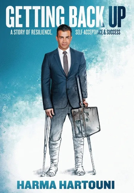 Getting Back Up: A Story of Resilience, Self-Acceptance and Success - Hardcover