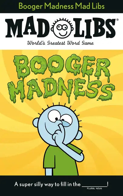 Booger Madness Mad Libs: World's Greatest Word Game - Paperback