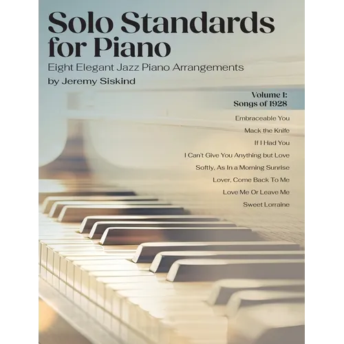 Solo Standards for Piano: Eight Elegant Jazz Piano Arrangements - Paperback