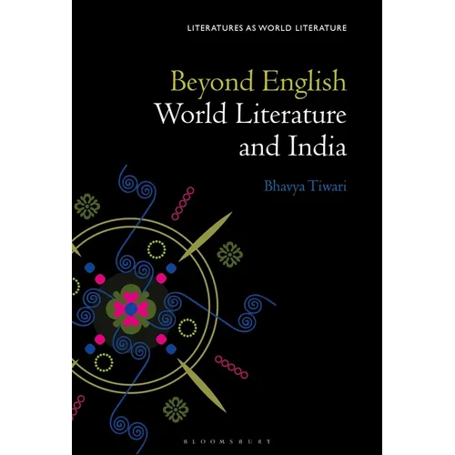 Beyond English: World Literature and India - Paperback