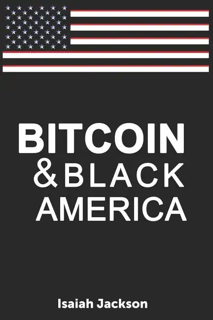 Bitcoin & Black America - Paperback