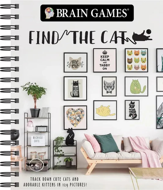 Brain Games - Find the Cat: Track Down Cute Cats and Adorable Kittens in 129 Pictures Volume 1 - Spiral