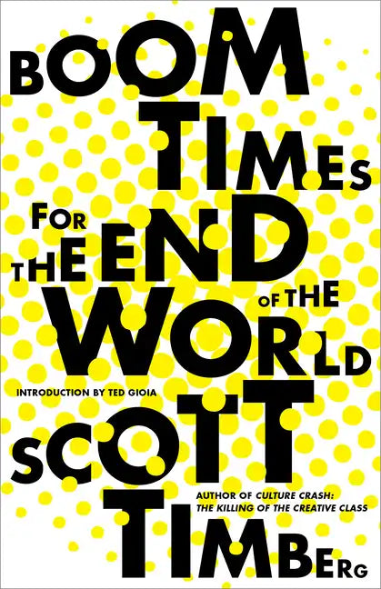 Boom Times for the End of the World - Paperback