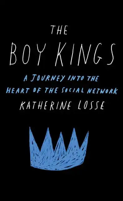 Boy Kings: A Journey Into the Heart of the Social Network - Paperback