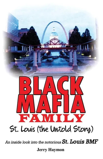Black Mafia Family St. Louis (The Untold Story) - Paperback