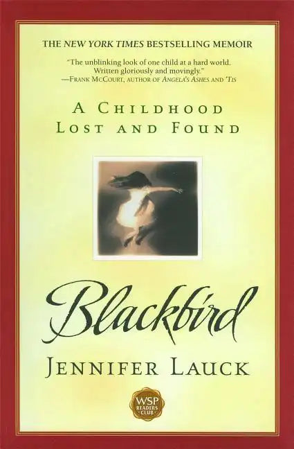 Blackbird: A Childhood Lost and Found - Paperback