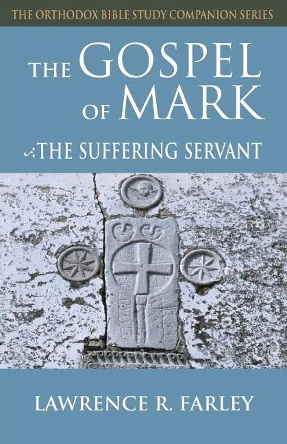 Gospel of Mark: The Suffering Servant - Paperback