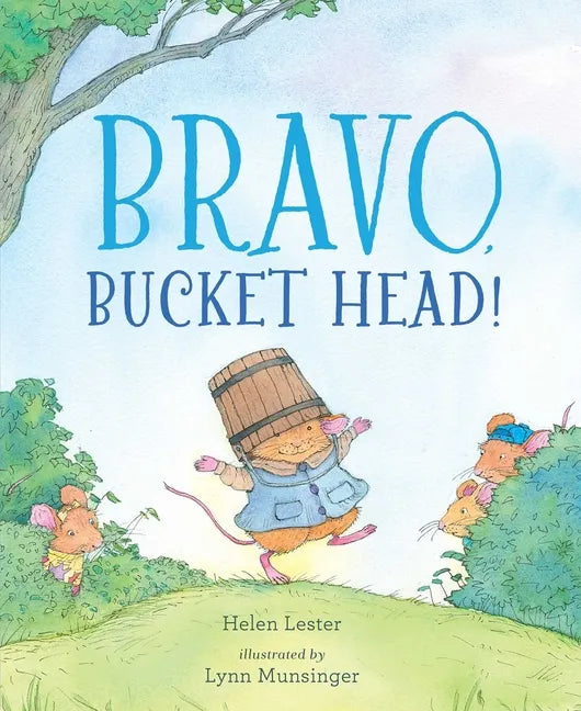 Bravo, Bucket Head! - Hardcover