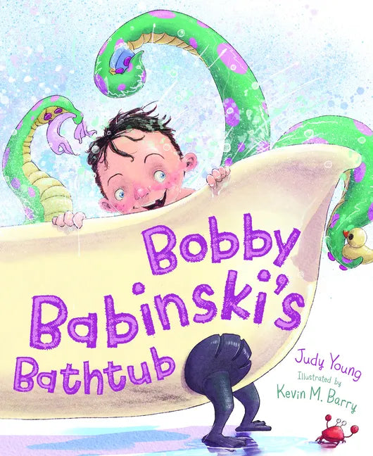 Bobby Babinski's Bathtub - Hardcover
