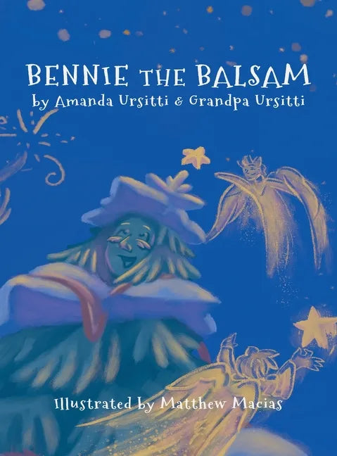 Bennie The Balsam - Hardcover