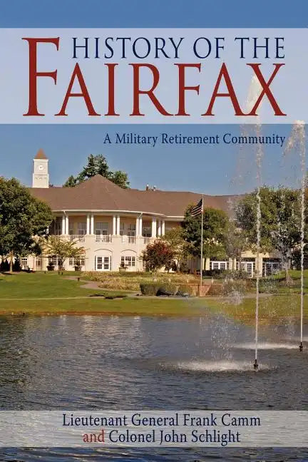History of the Fairfax: A Military Retirement Community - Paperback