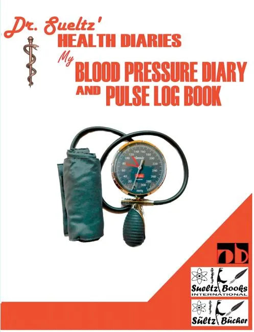 BLOOD PRESSURE DIARY and PULSE LOG BOOK - Paperback