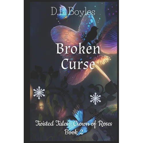Broken Curse: Twisted Tales: Crown of Roses Book Two - Paperback