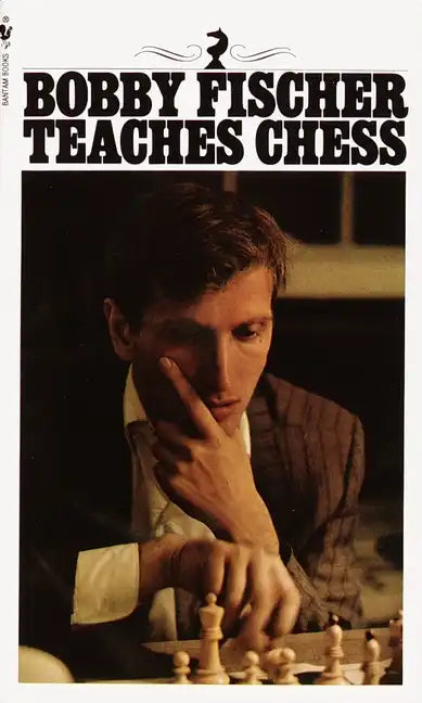 Bobby Fischer Teaches Chess - Paperback
